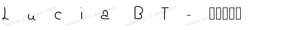Lucia BT字体转换